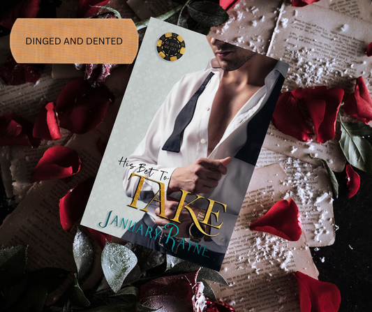 Dinged and Dented Signed Paperback of His Bet To Take - Novella